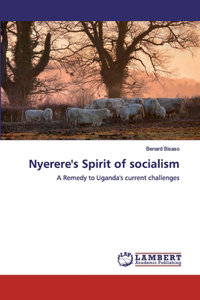 Nyerere's Spirit of socialism