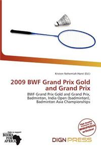 2009 Bwf Grand Prix Gold and Grand Prix