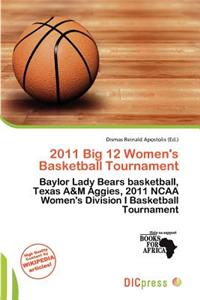 2011 Big 12 Women's Basketball Tournament