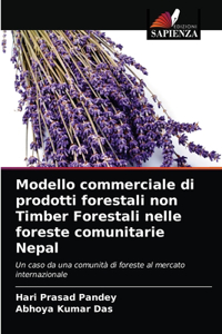 Modello commerciale di prodotti forestali non Timber Forestali nelle foreste comunitarie Nepal