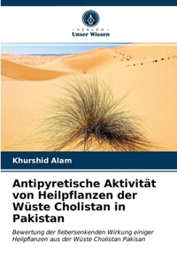 Antipyretische Aktivität von Heilpflanzen der Wüste Cholistan in Pakistan