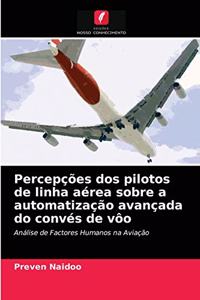 Percepções dos pilotos de linha aérea sobre a automatização avançada do convés de vôo