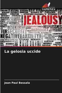 gelosia uccide