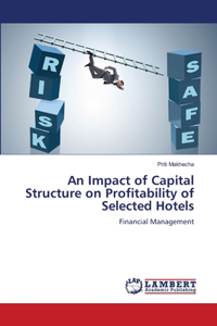 Impact of Capital Structure on Profitability of Selected Hotels