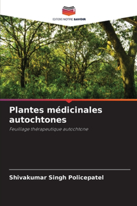 Plantes médicinales autochtones
