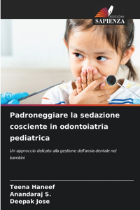 Padroneggiare la sedazione cosciente in odontoiatria pediatrica