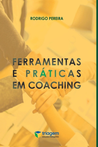 Ferramentas E Práticas Em Coaching