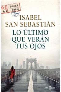 Lo Último Que Verán Tus Ojos