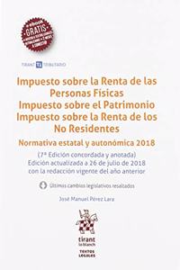 Impuesto sobre la Renta de las Personas Fisicas Impuesto sobre el Patrimonio Impuesto sobre la Renta de los No Residentes: Normativa estatal y autonomica 2018 (Textos legales) (Spanish Edition)
