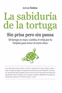 La sabiduria de la tortuga / The Wisdom of the Turtle
