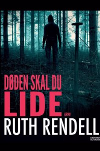 Døden skal du lide