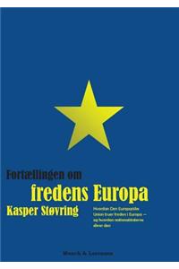 Fortællingen om fredens Europa