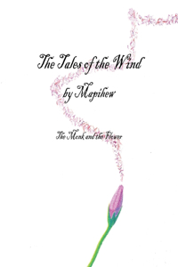 The Tales of the Wind - The Monk and the Flower