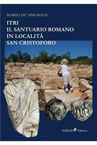 Itri - Il Santuario Romano in Località San Cristoforo