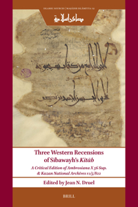 Three Western Recensions of Sibawayh’s Kitab