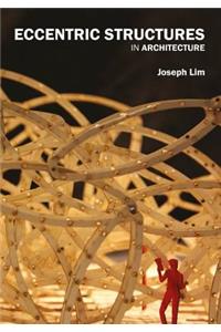 Eccentric Structures in Architecture