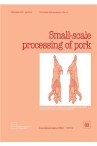 Small-scale processing of pork (Technology Series. Technical Memorandum No. 9)