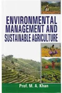 Environmental Management and Sustainable Agriculture