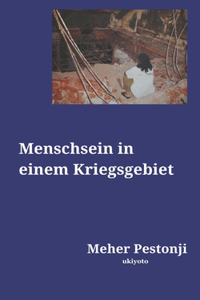 Menschsein in Einem Kriegsgebiet
