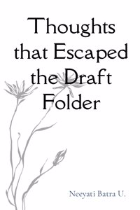Thoughts that Escaped the Draft Folder