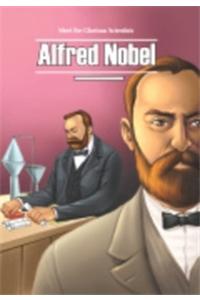 Meet the Glorious Scientists - Alfred Nobel