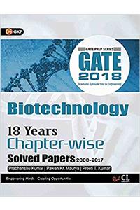 Gate 18 Years Chapter Wise Solved Papers Biotechnology (2000-2017) 2018