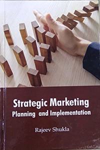 Strategic Marketing (Planning And Implementation)