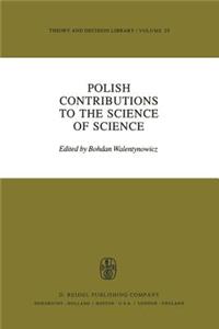 Polish Contributions to the Science of Science
