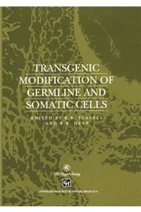 Transgenic Modification of Germline and Somatic Cells