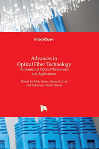 Advances in Optical Fiber Technology: Fundamental Optical Phenomena and Applications