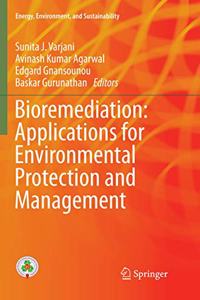 Bioremediation: Applications for Environmental Protection and Management