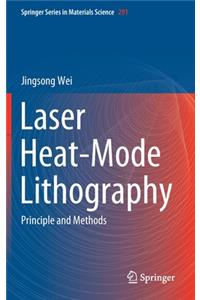 Laser Heat-Mode Lithography