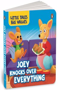Little Tales Big Values:  Joey Knocks Over Everything