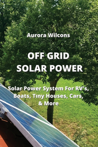 Off Grid Solar Power