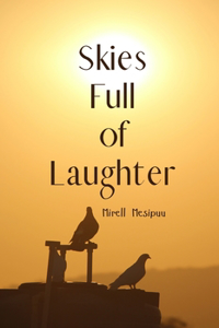 Skies Full of Laughter