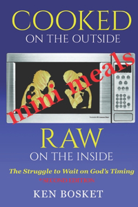 Cooked on the Outside, Raw on the Inside