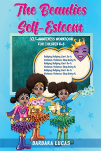 Beauties Self Esteem / Self-Awareness Workbook for Children K-8