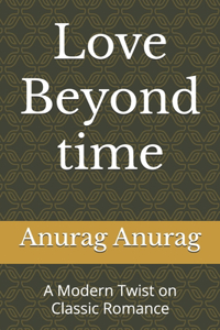 Love Beyond Time