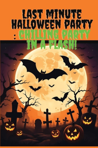 Last minute Halloween party