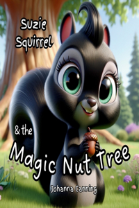 Suzie Squirrel & the Magic Nut Tree