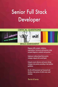 Senior Full Stack Developer Critical Questions Skills Assessment