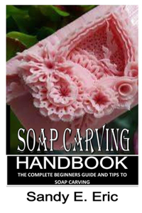 Soap Carving Handbook