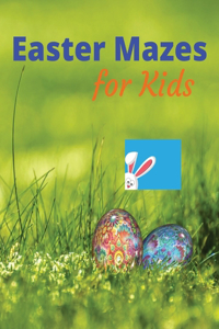 Easter Mazes fo Kids Age 5