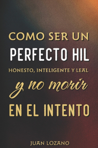 Como ser un perfecto HIL.