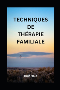 Techniques de Thérapie Familiale