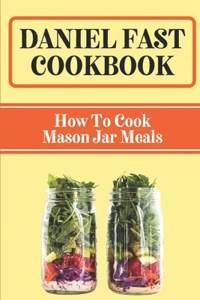 Daniel Fast Cookbook