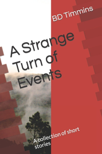 Strange Turn of Events