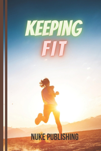 Keeping Fit