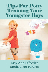 Tips For Potty Training Your Youngster Boys