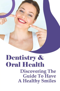 Dentistry & Oral Health